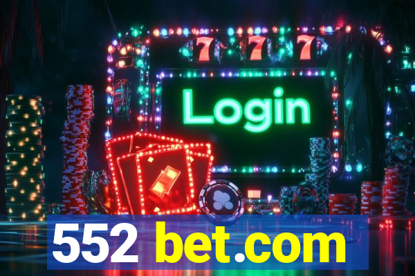 552 bet.com